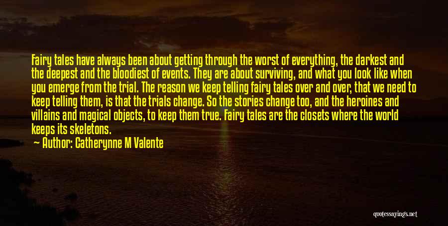 Fairy World Quotes By Catherynne M Valente