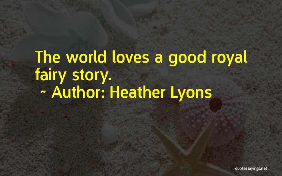 Fairy World Quotes By Heather Lyons