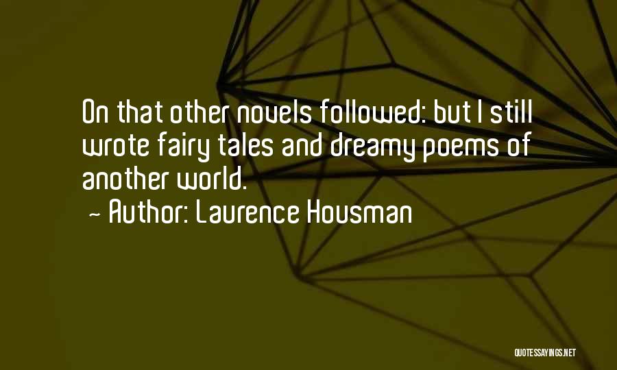 Fairy World Quotes By Laurence Housman