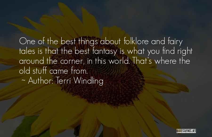 Fairy World Quotes By Terri Windling