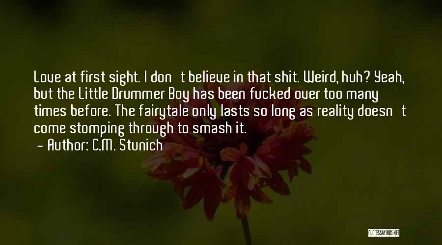 Fairytale Love Quotes By C.M. Stunich