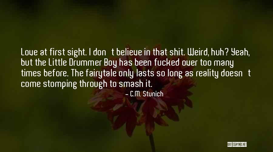 Fairytale Love Quotes By C.M. Stunich