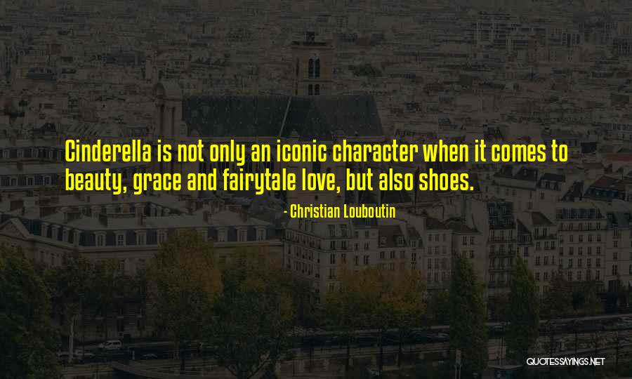 Fairytale Love Quotes By Christian Louboutin