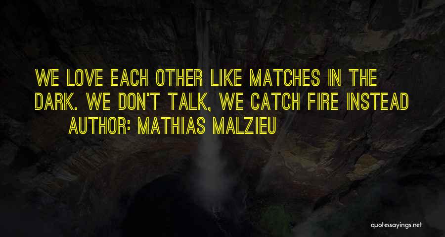 Fairytale Love Quotes By Mathias Malzieu