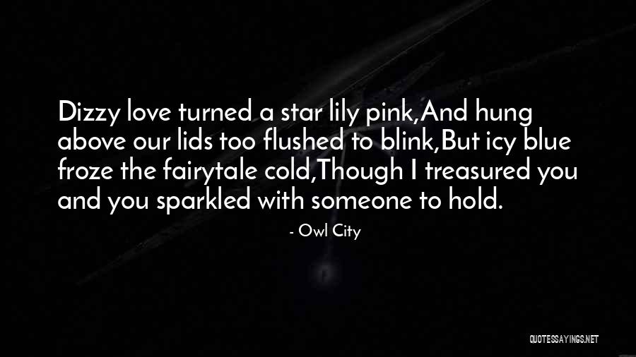 Fairytale Love Quotes By Owl City