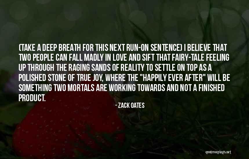 Fairytale Love Quotes By Zack Oates