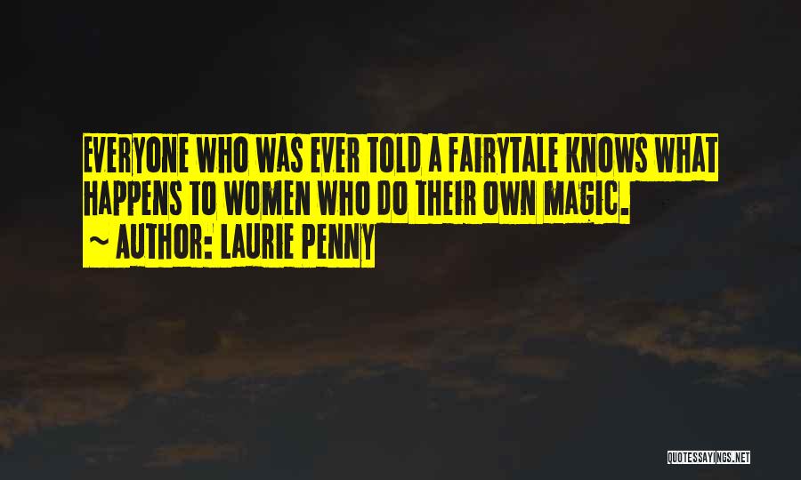 Fairytale Quotes By Laurie Penny