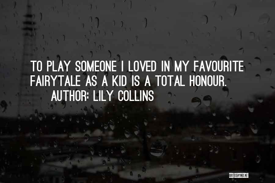 Fairytale Quotes By Lily Collins