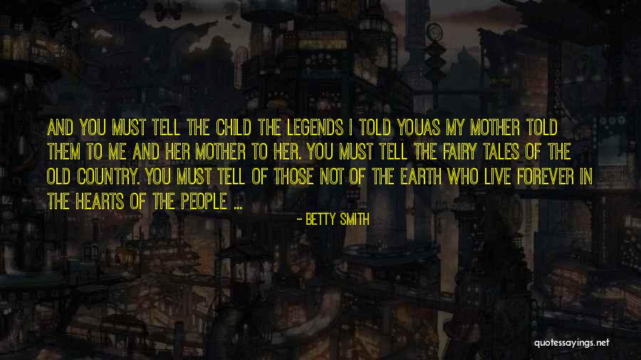 Fairytale Retelling Quotes By Betty Smith Fairytale Retelling Quotes By Betty Smith