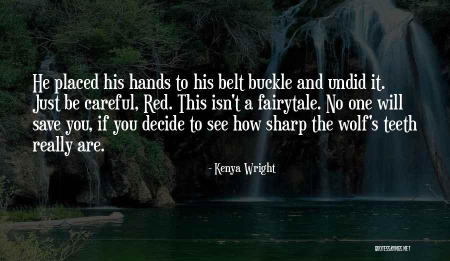 Fairytale Romance Quotes By Kenya Wright