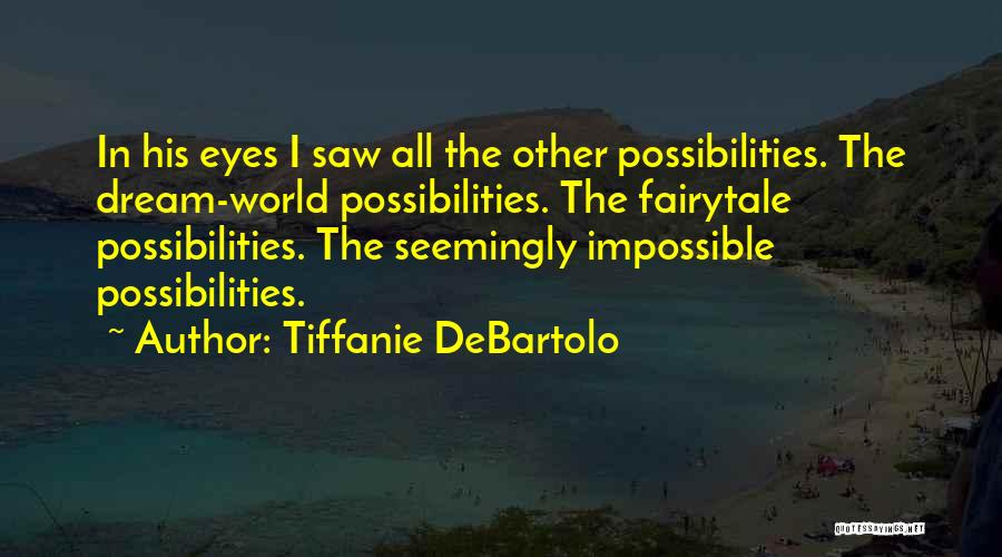 Fairytale Romance Quotes By Tiffanie DeBartolo