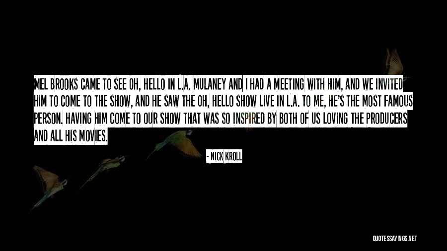 Faisais Quotes By Nick Kroll Faisais Quotes By Nick Kroll