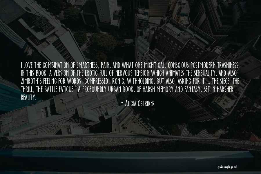 Faisca Makuin Quotes By Alicia Ostriker Faisca Makuin Quotes By Alicia Ostriker