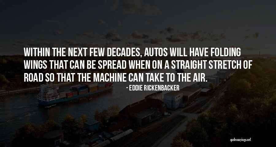Faisca Makuin Quotes By Eddie Rickenbacker Faisca Makuin Quotes By Eddie Rickenbacker