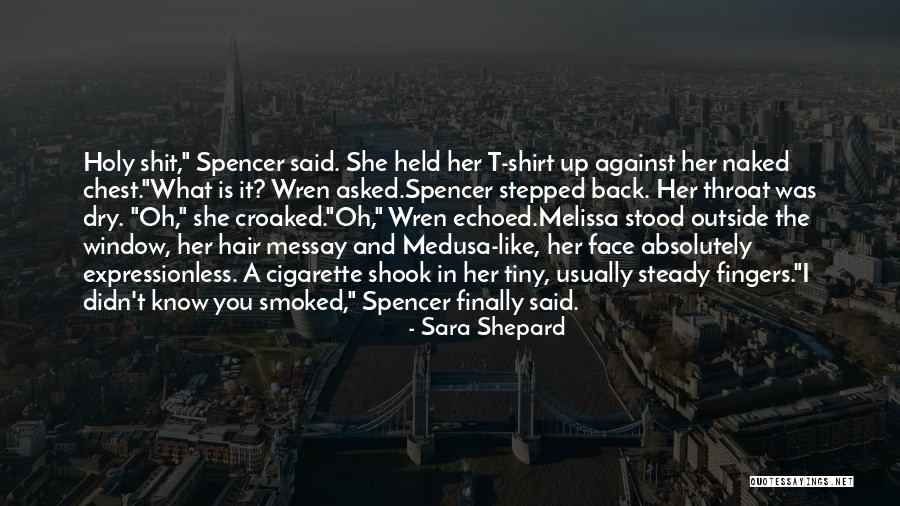Faisceau Cortico Quotes By Sara Shepard Faisceau Cortico Quotes By Sara Shepard