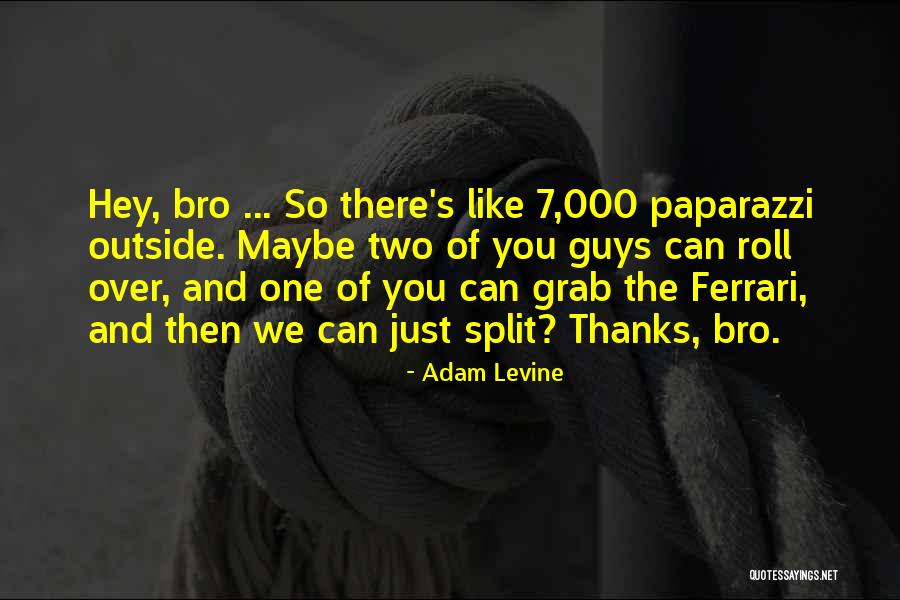 Faisceau Pyramidal Quotes By Adam Levine Faisceau Pyramidal Quotes By Adam Levine