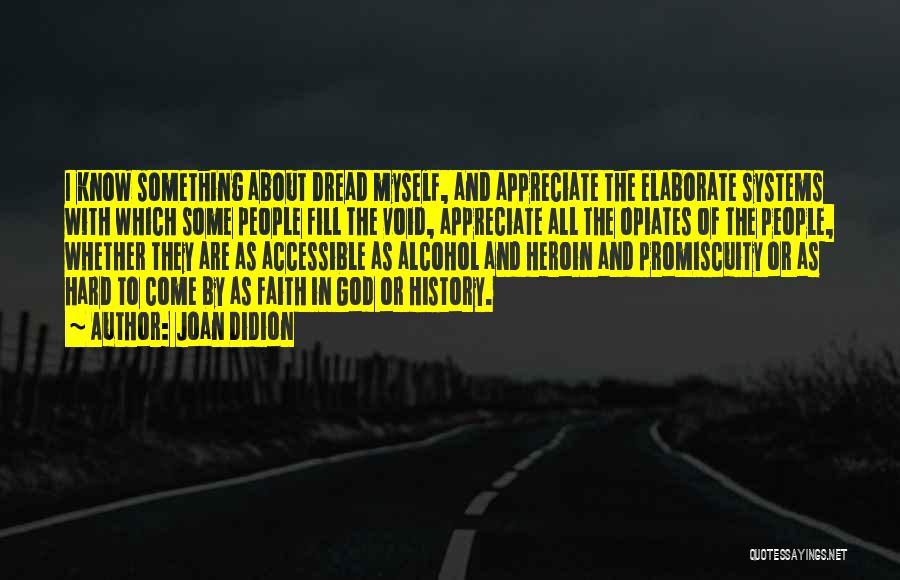 Faith About God Quotes By Joan Didion