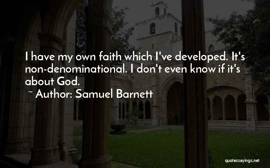 Faith About God Quotes By Samuel Barnett