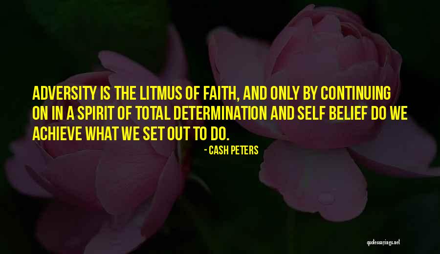 Faith And Adversity Quotes By Cash Peters Faith And Adversity Quotes By Cash Peters