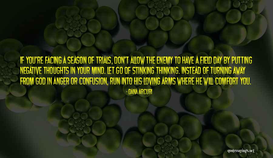 Faith And Adversity Quotes By Dana Arcuri Faith And Adversity Quotes By Dana Arcuri