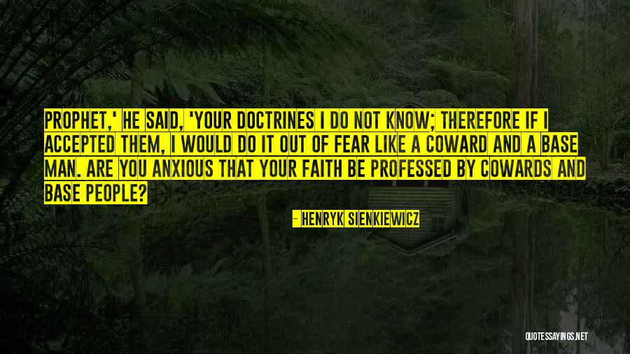 Faith And Adversity Quotes By Henryk Sienkiewicz Faith And Adversity Quotes By Henryk Sienkiewicz