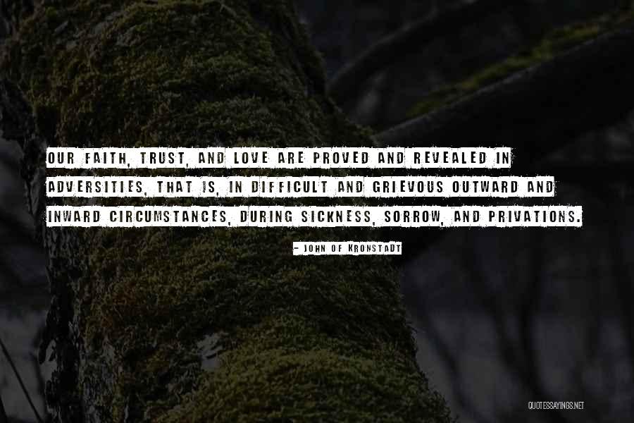 Faith And Adversity Quotes By John Of Kronstadt Faith And Adversity Quotes By John Of Kronstadt