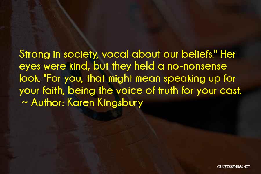 Faith And Being Strong Quotes By Karen Kingsbury