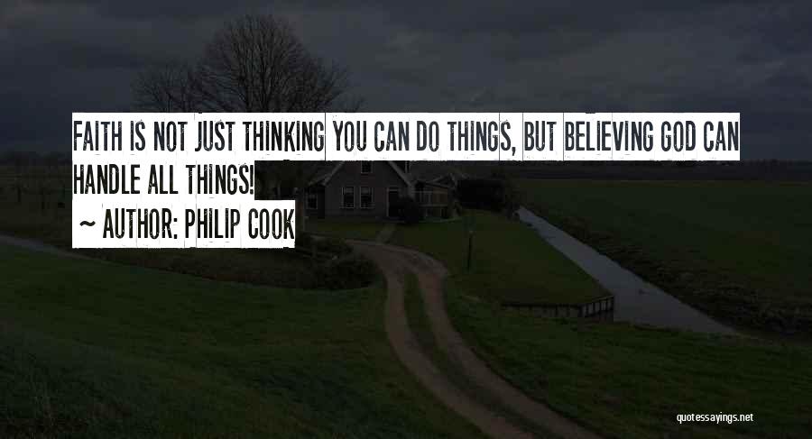 Faith And Believing In Yourself Quotes By Philip Cook