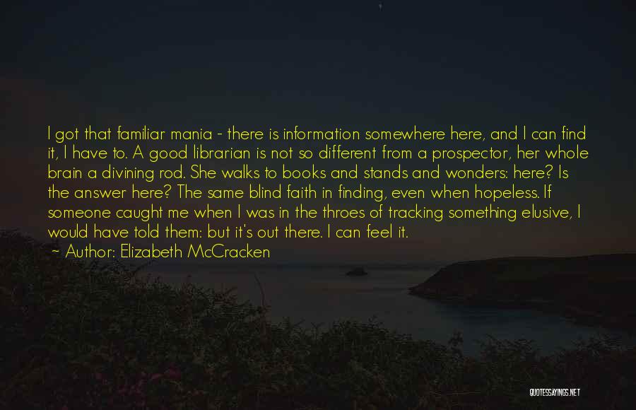 Faith And Blind Faith Quotes By Elizabeth McCracken