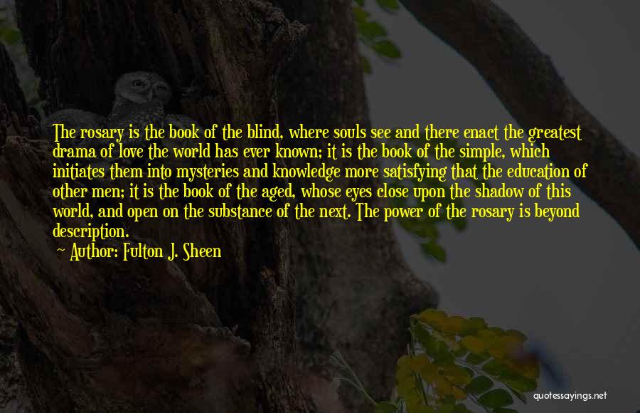 Faith And Blind Faith Quotes By Fulton J. Sheen