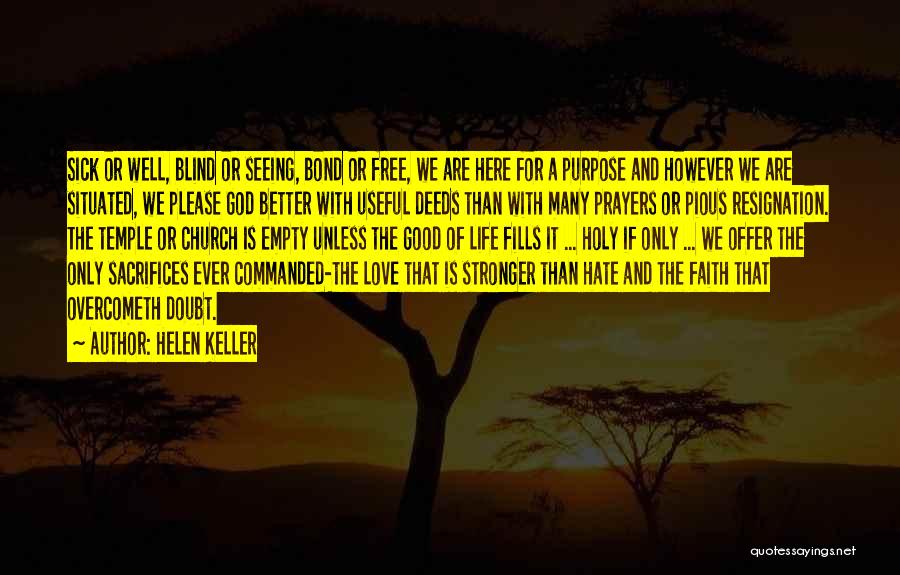 Faith And Blind Faith Quotes By Helen Keller