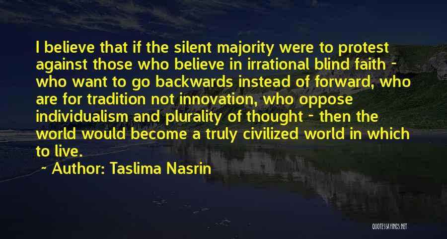 Faith And Blind Faith Quotes By Taslima Nasrin