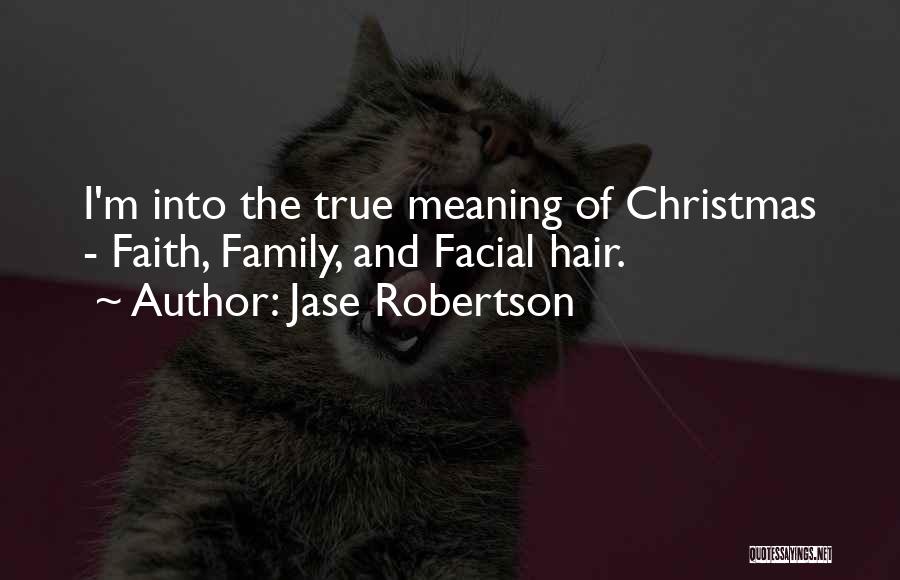 Faith And Christmas Quotes By Jase Robertson