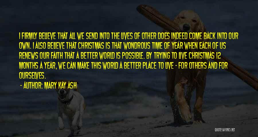 Faith And Christmas Quotes By Mary Kay Ash