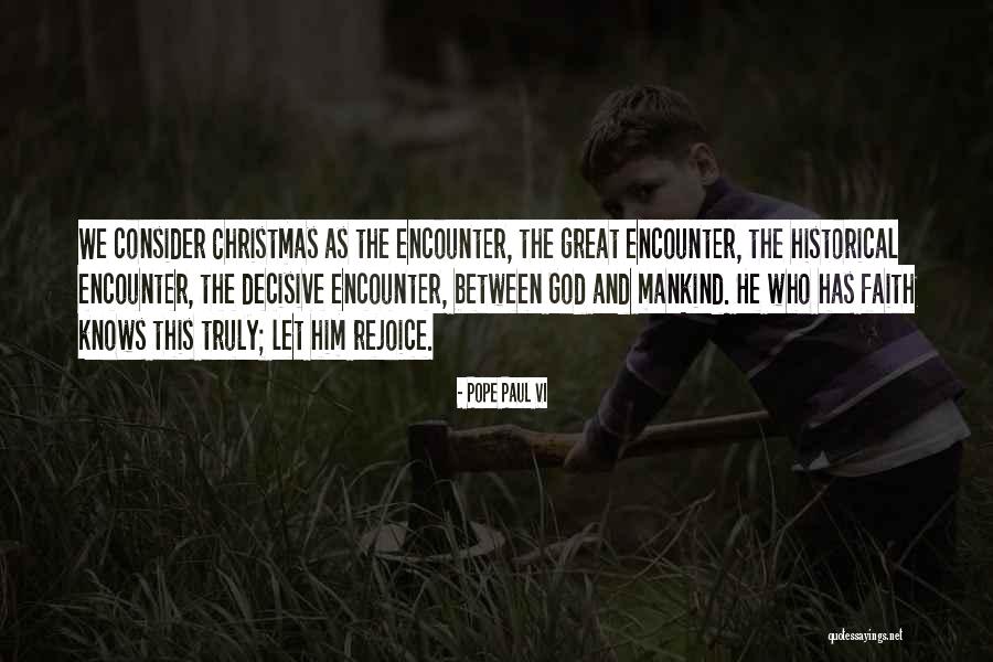 Faith And Christmas Quotes By Pope Paul VI