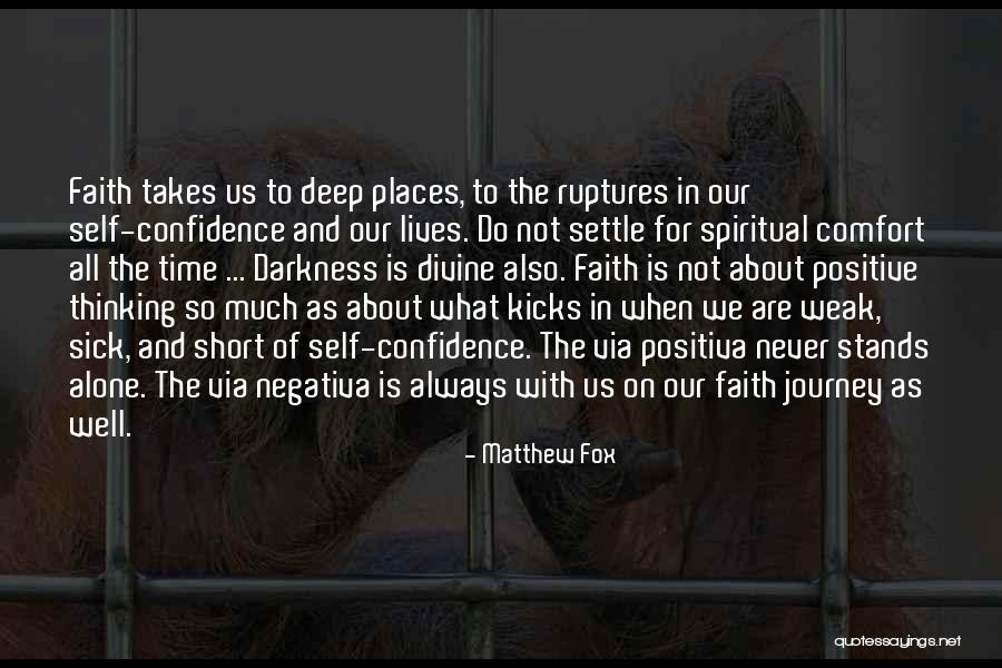 Faith And Confidence Quotes By Matthew Fox Faith And Confidence Quotes By Matthew Fox