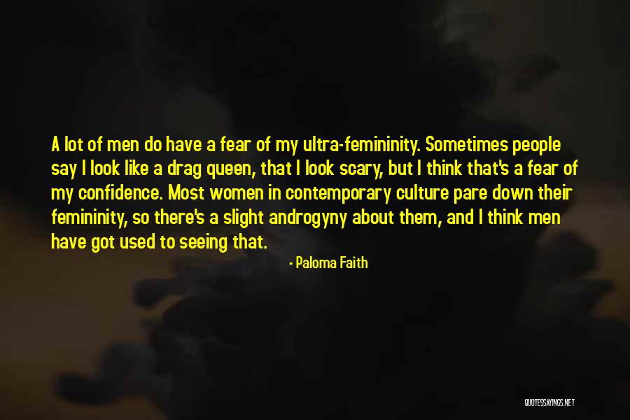Faith And Confidence Quotes By Paloma Faith Faith And Confidence Quotes By Paloma Faith