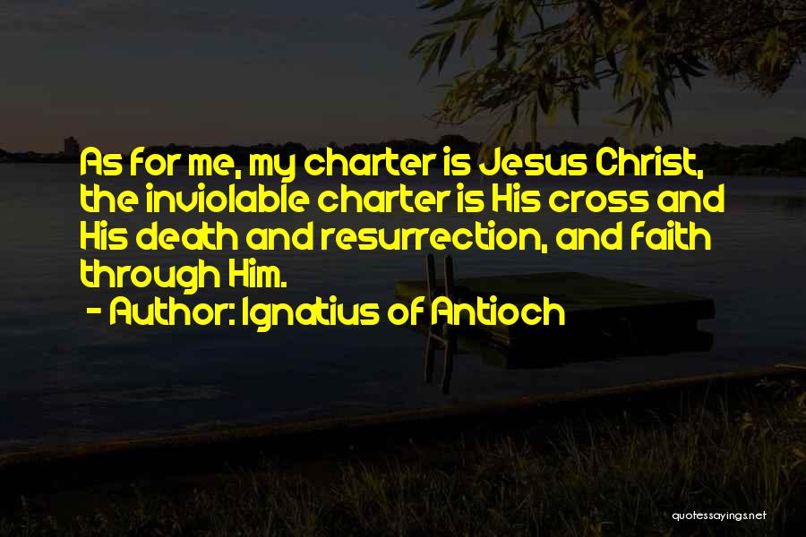Faith And Death Quotes By Ignatius Of Antioch