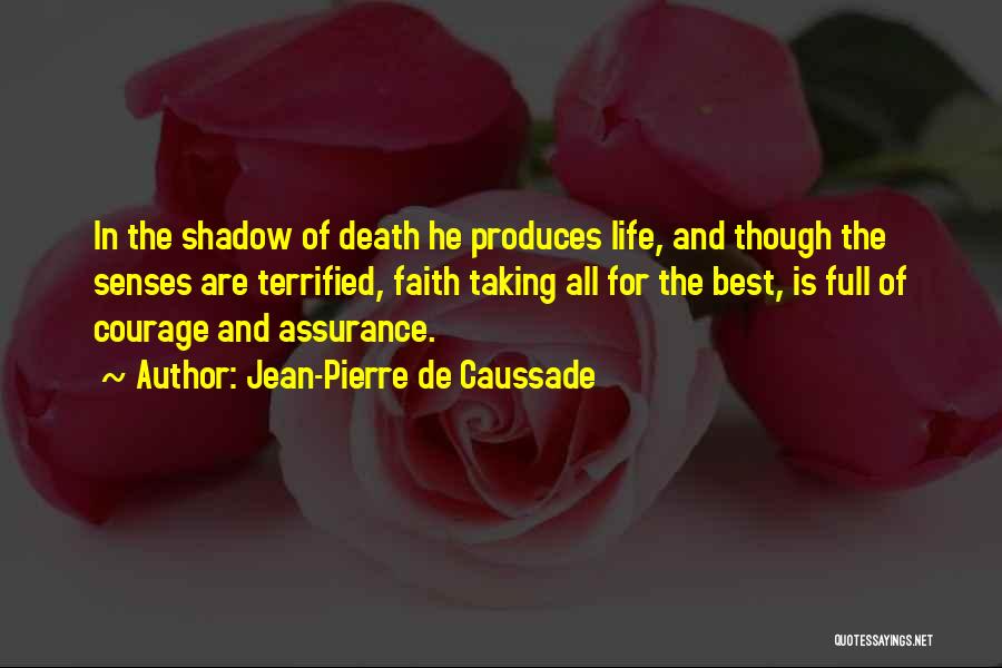 Faith And Death Quotes By Jean-Pierre De Caussade
