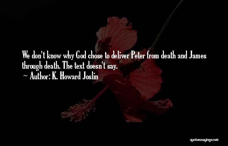 Faith And Death Quotes By K. Howard Joslin