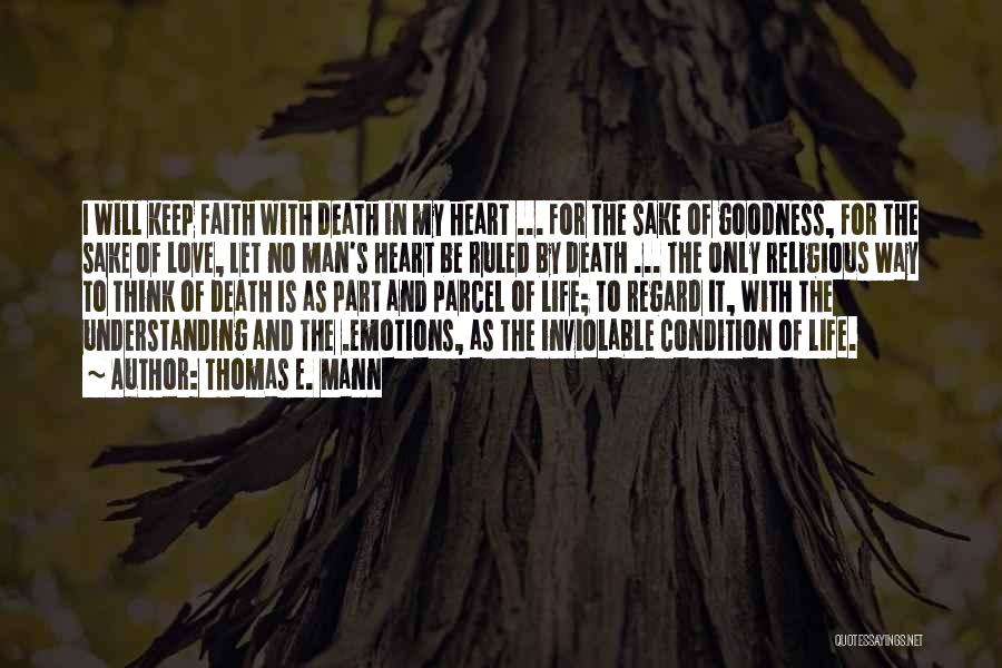 Faith And Death Quotes By Thomas E. Mann