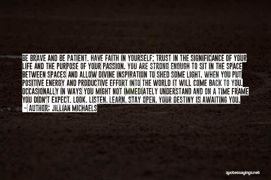 Faith And Destiny Quotes By Jillian Michaels