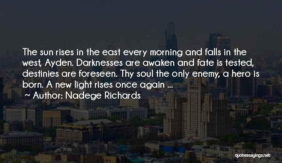 Faith And Destiny Quotes By Nadege Richards