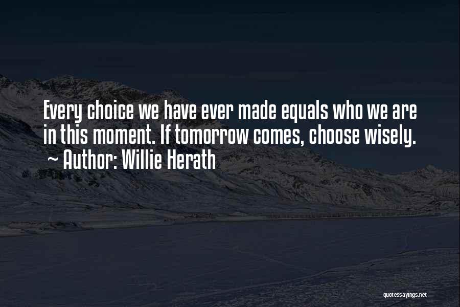 Faith And Destiny Quotes By Willie Herath