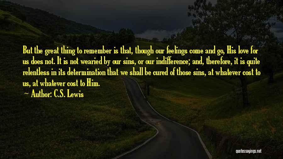 Faith And Determination Quotes By C.S. Lewis