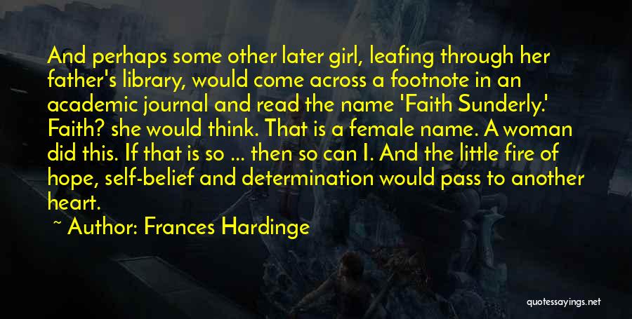 Faith And Determination Quotes By Frances Hardinge