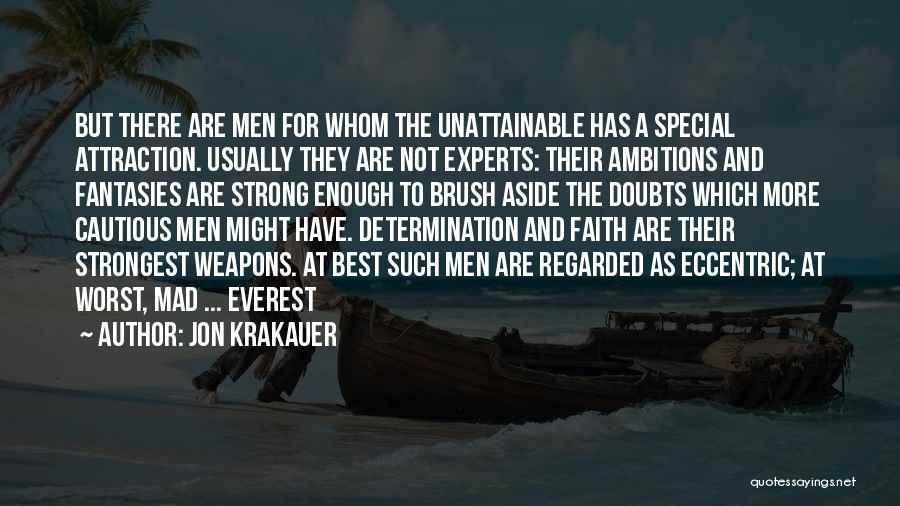 Faith And Determination Quotes By Jon Krakauer