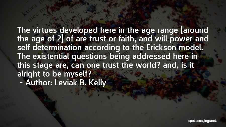 Faith And Determination Quotes By Leviak B. Kelly