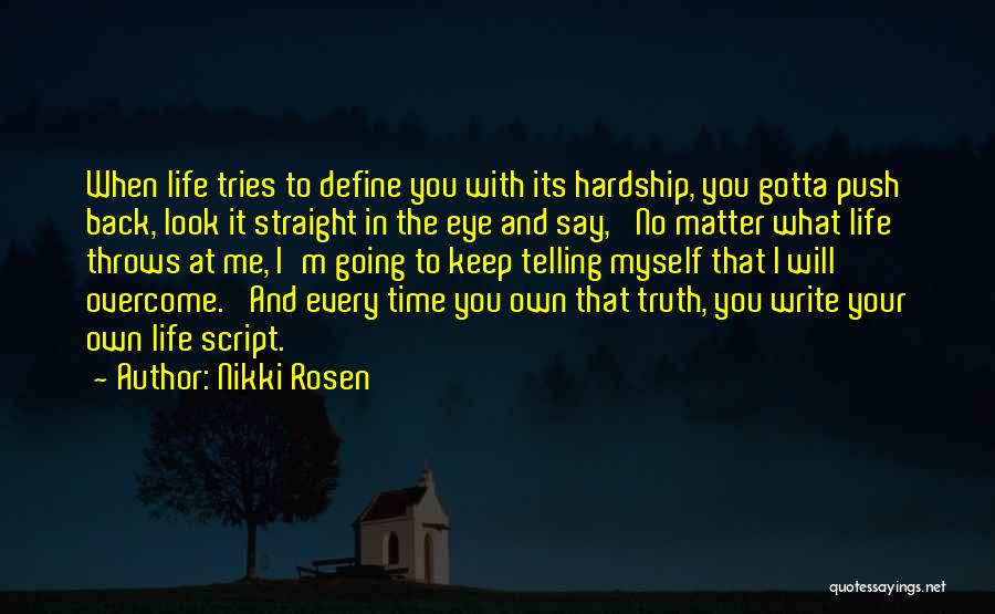 Faith And Determination Quotes By Nikki Rosen