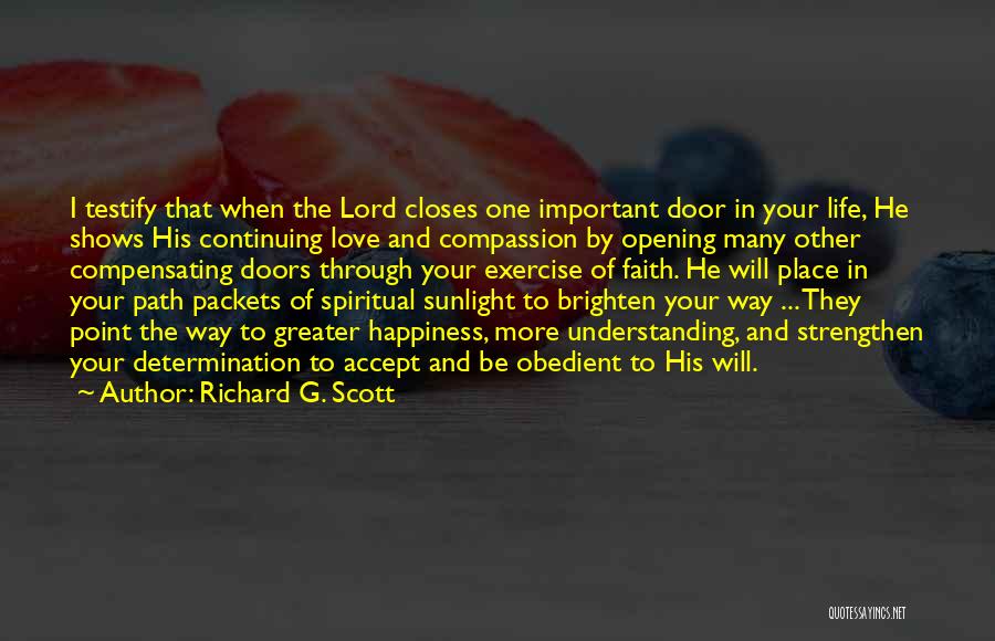 Faith And Determination Quotes By Richard G. Scott